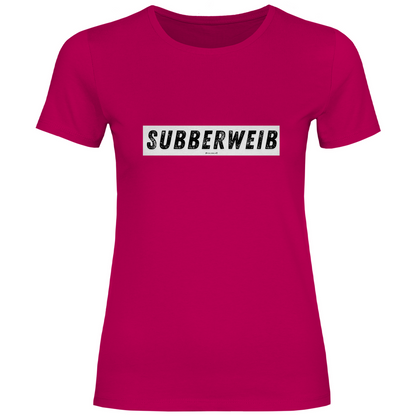 Damen T-Shirt "Subberweib"