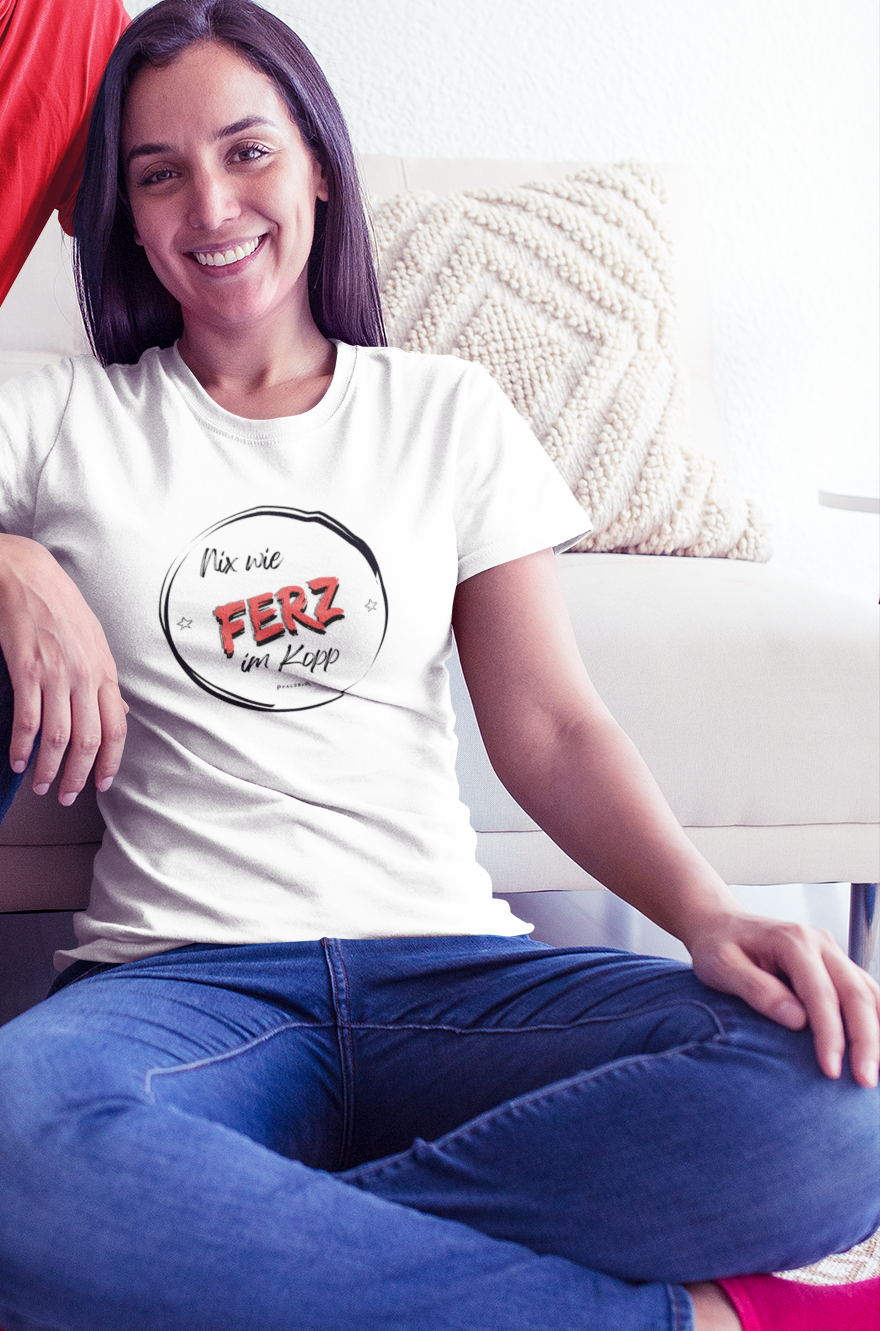 Damen T-Shirt "Nix wie Ferz im Kopp"