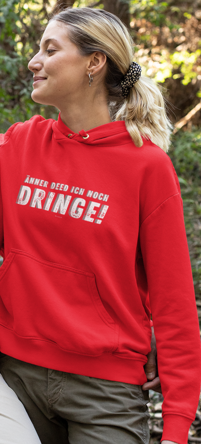 Damen Hoodie "Änner det ich noch dringe"